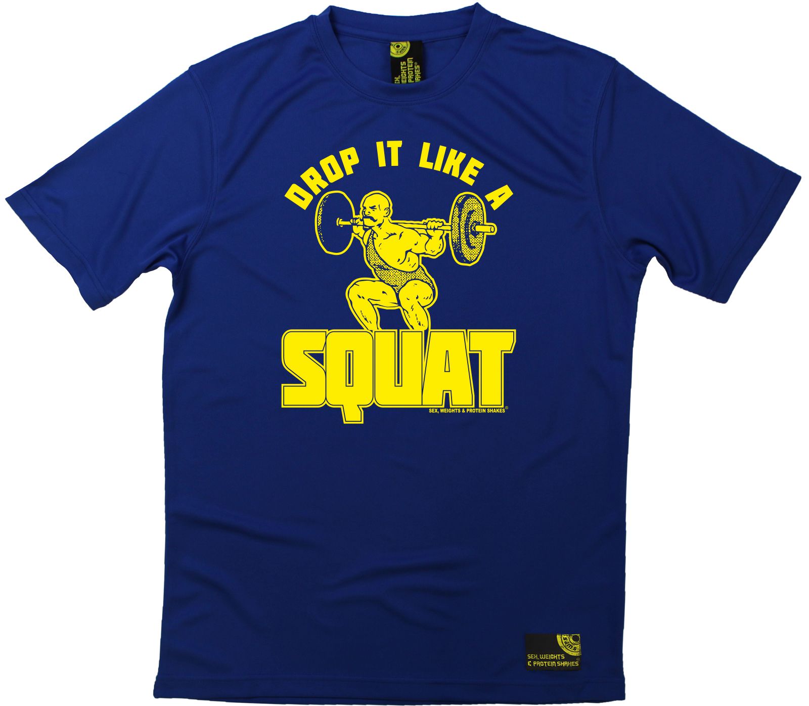 Men Sex Weights And Protein Shakes Drop It Like A Squat Dry Fit Sports