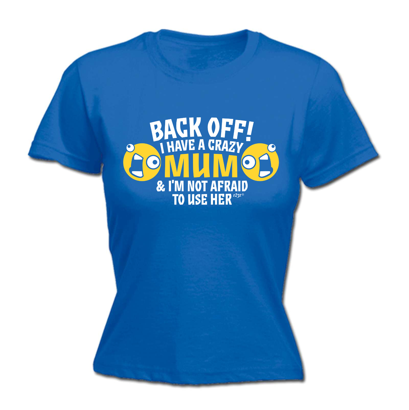 Womens Funny T Shirt I Have A Crazy Mum Birthday Joke Tee T Novelty T Shirt Ebay