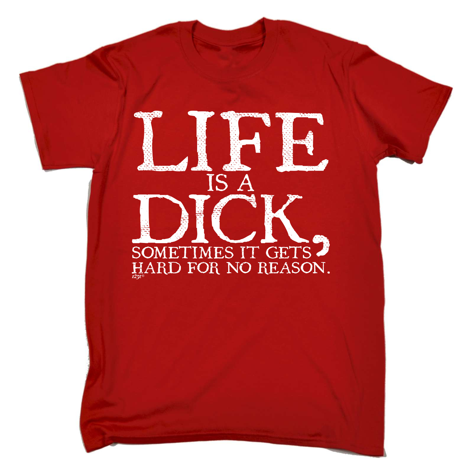 Funny T Shirt Life Is A Dick Birthday Joke Humour Tee T Novelty T Shirt Ebay