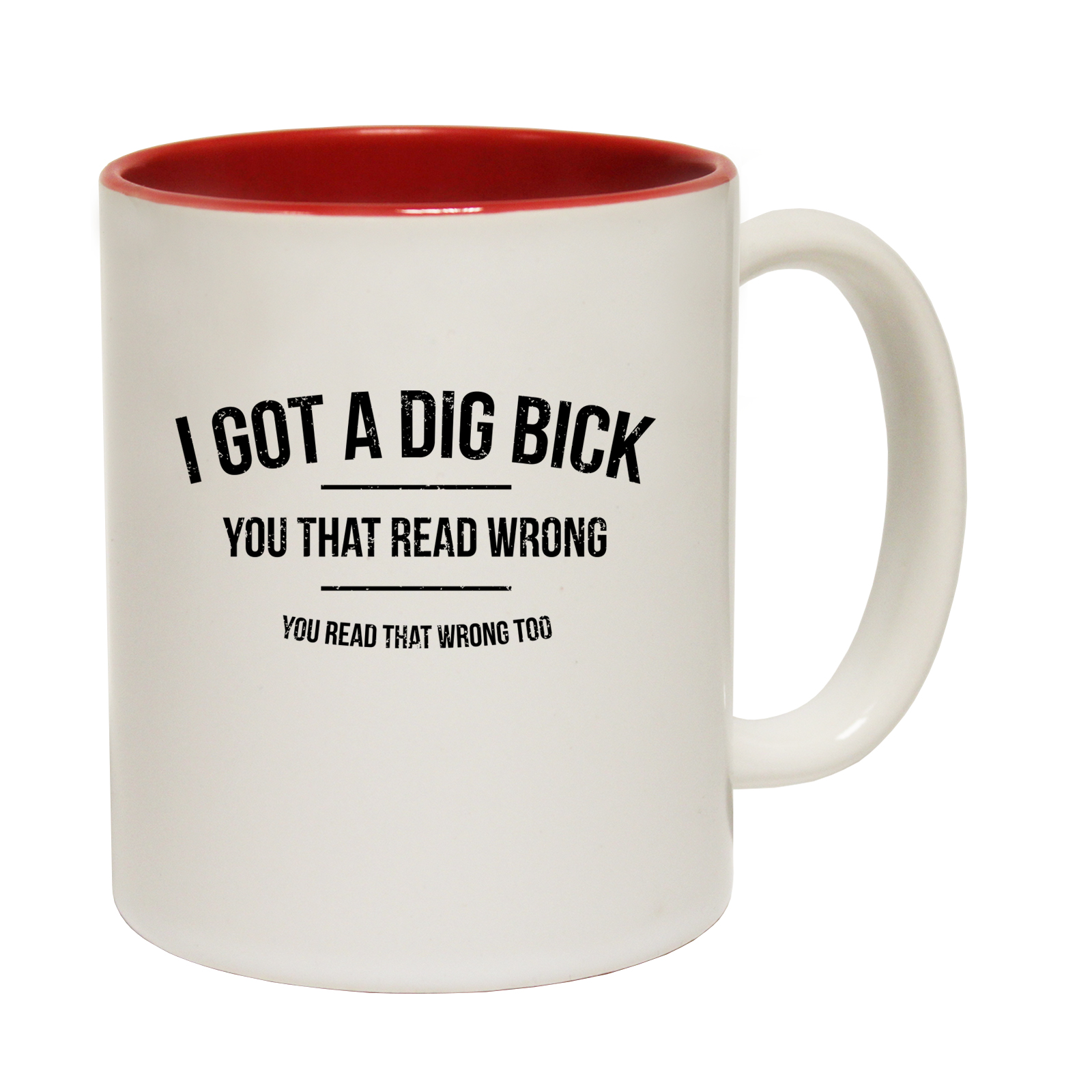 Funny Mugs I Got A Dig Bick Offensive Adult Humour Rude Cheeky Novelty Mug Ebay