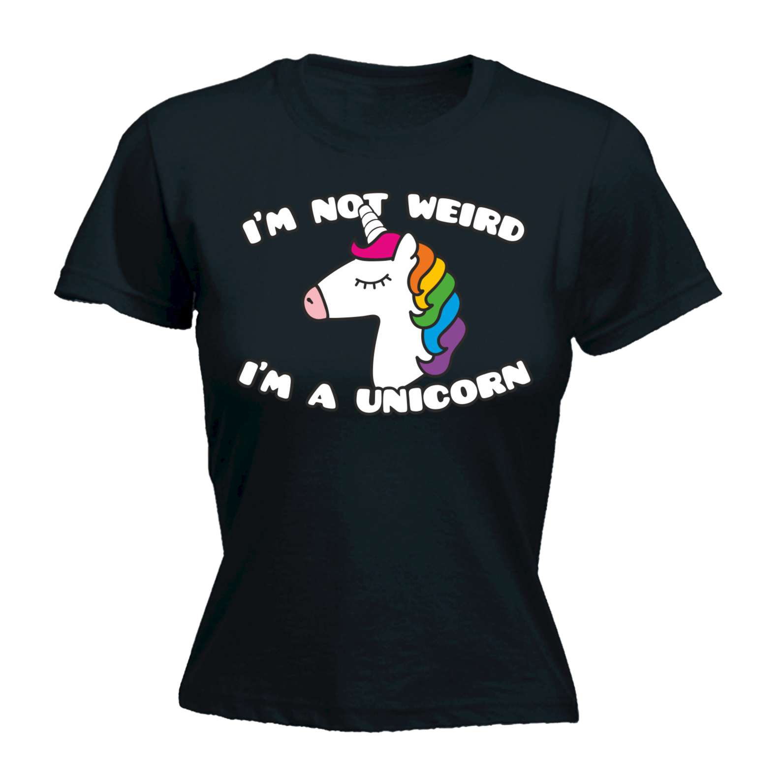 Womens Im Not Weird Im A Unicorn Funny Joke Cute Princess For Her Fitted T Shirt Ebay
