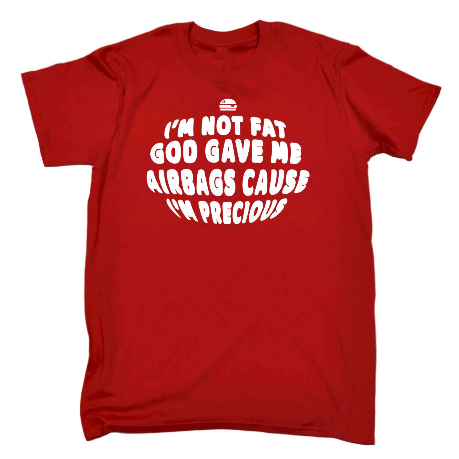Men's Im Not Fat God Gave Me Airbags Funny Joke Plus Sized Humour T ...