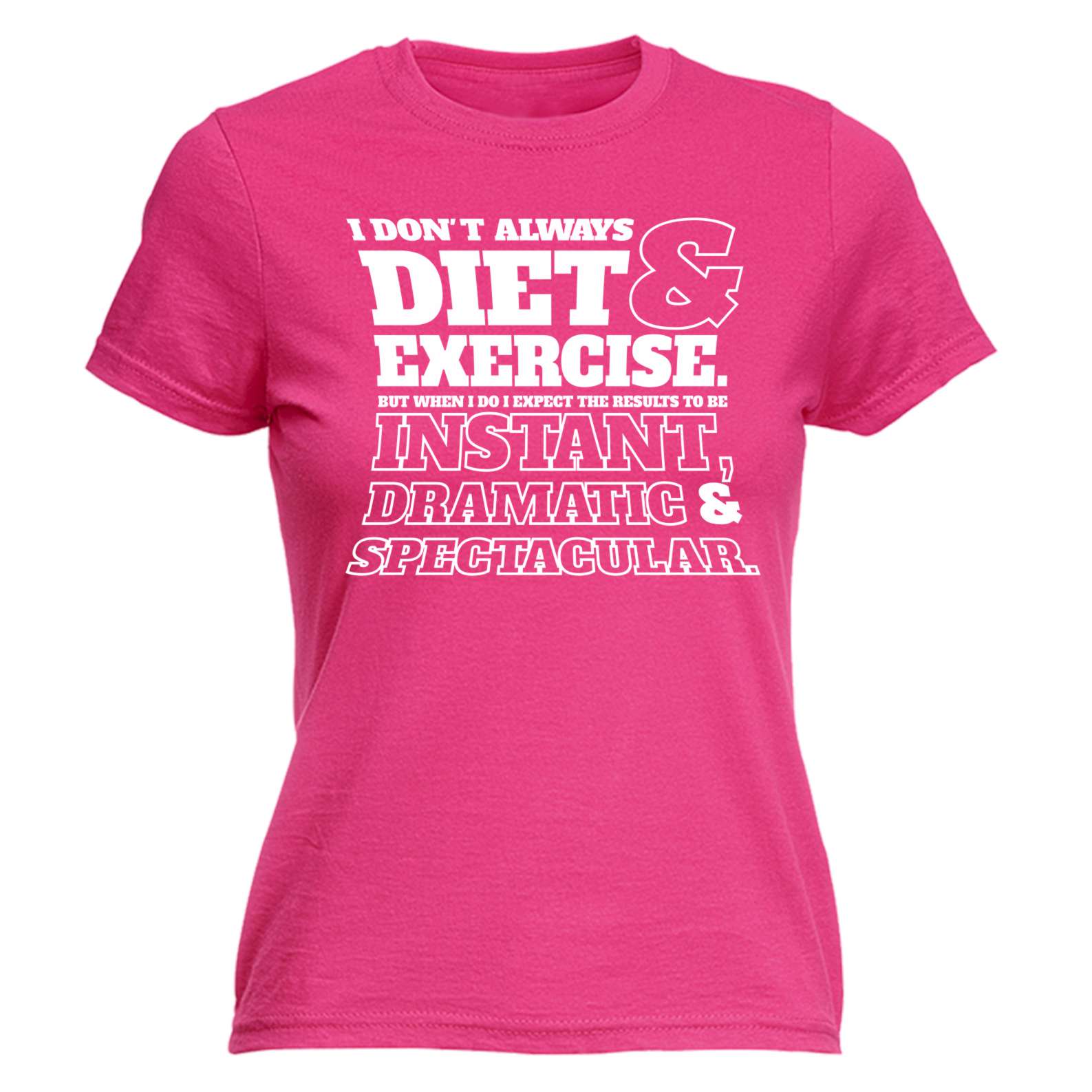 Womens I Don’t Always Diet And Exercise Funny Joke Workout Gym FITTED T ...